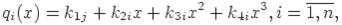 q_i(x) =k_{1j} + k_{2i} x + k_{3i} x^2 + k_{4i} x^3, i=\overline{1,n},