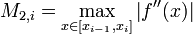 M_{2,i}=\max_{x\mathcal{2}[x_{i-1},x_i]} \left| f''(x) \right| 